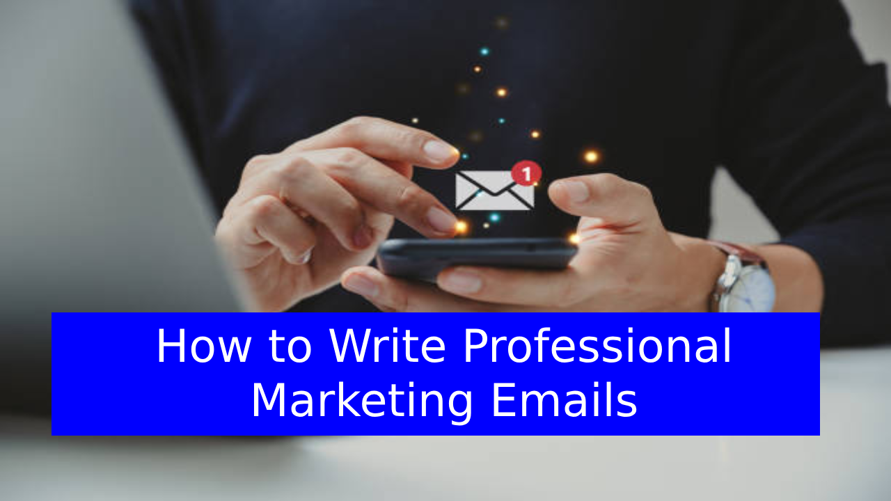 how-to-write-professional-marketing-emails